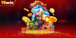 Bắn cá Xèng 98WIN